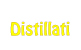 distillati